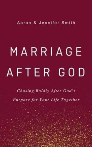 Marriage After God