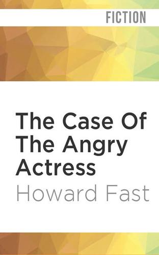 The Case Of The Angry Actress