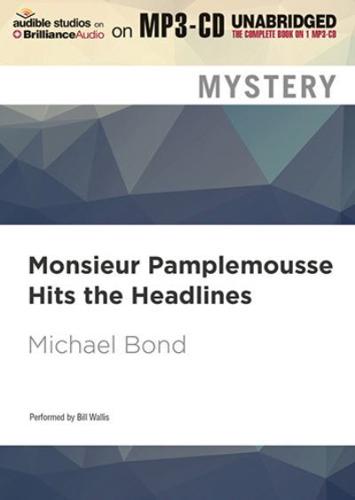 Monsieur Pamplemousse Hits the Headlines