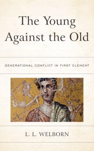 The Young Against the Old: Generational Conflict in First Clement