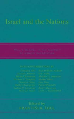 Israel and the Nations: Paul's Gospel in the Context of Jewish Expectation