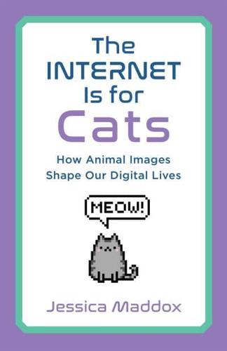 The Internet Is for Cats