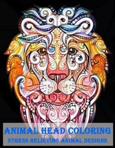 Animal Head Coloring Stress Relieving Animal Designs