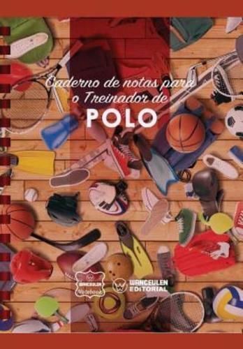 Caderno De Notas Para O Treinador De Polo