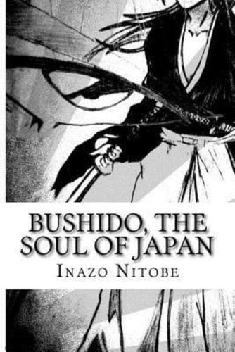 Bushido, the Soul of Japan