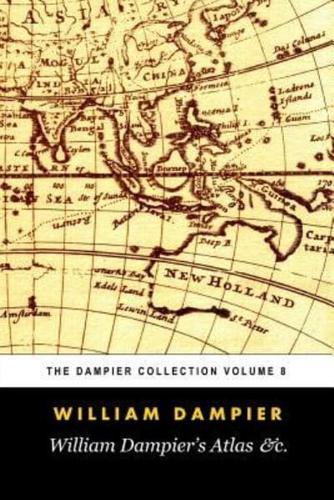 William Dampier's Atlas &C. (Tomes Maritime)