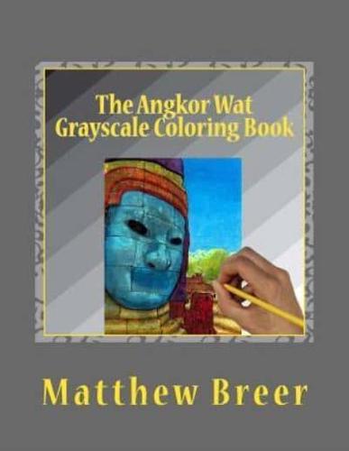 The Angkor Wat Grayscale Coloring Book