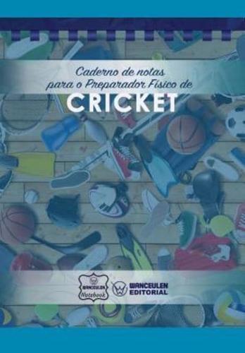 Caderno De Notas Para O Preparador Físico De Cricket