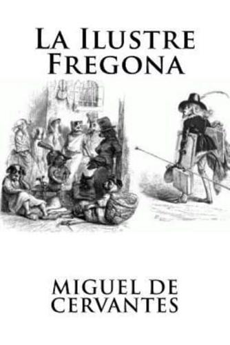 La Ilustre Fregona (Spanish Edition)