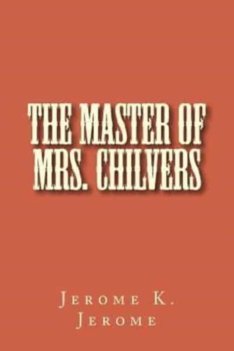The Master of Mrs. Chilvers