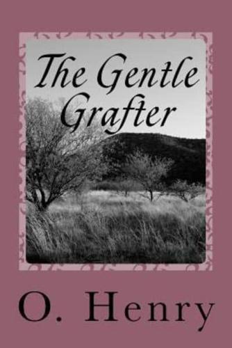 The Gentle Grafter