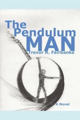 The Pendulum Man