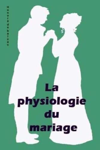 La Physiologie Du Mariage