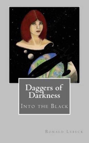 Daggers of Darkness: Into the Black