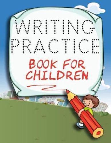Writing Practice Book for Children