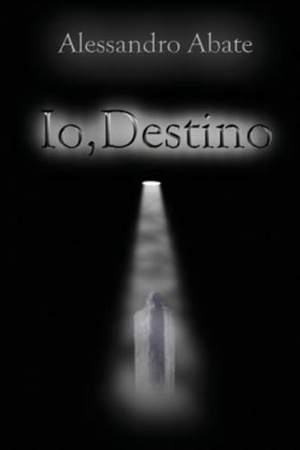 Io, Destino