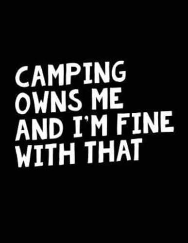 Camping Owns Me and I'm Fine With That