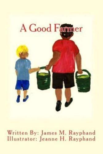 A Good Farmer