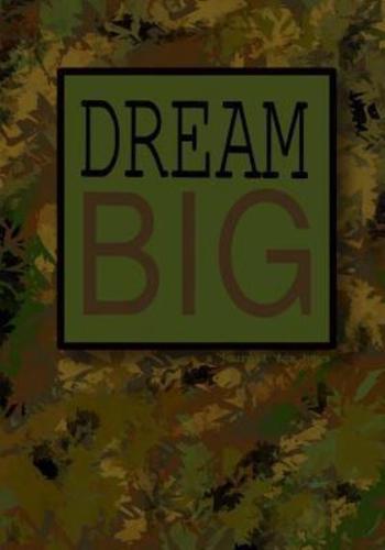 Journal for Boys / Dream Big (Inspirational Boys Journal)