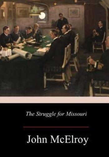 The Struggle for Missouri