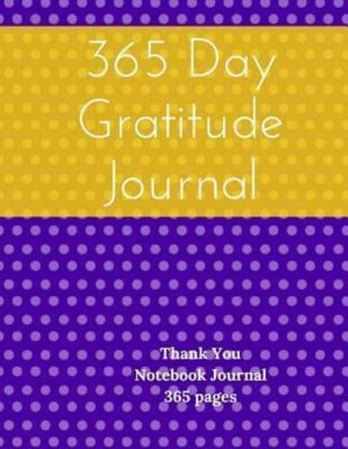 365 Day Gratitude Journal - Thank You Notebook Journal 365 Pages