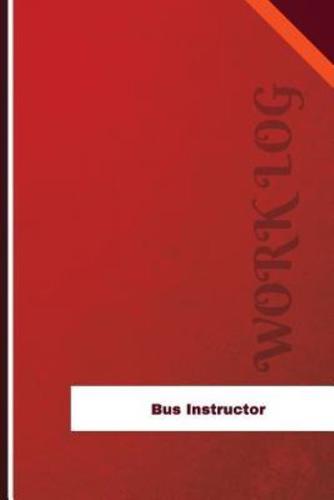 Bus Instructor Work Log