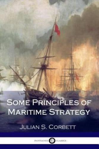 Some Principles of Maritime Strategy