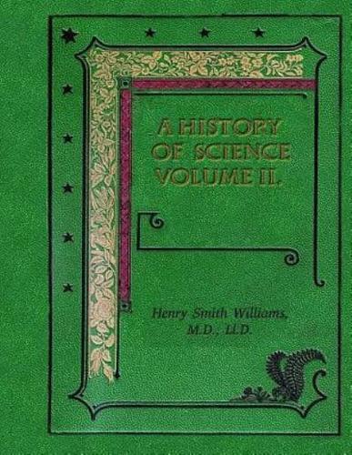 A History of Science Volume II.