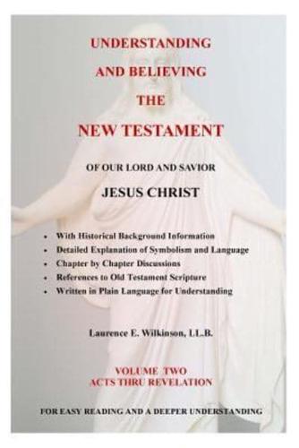 Understanding and Believing the New Testament