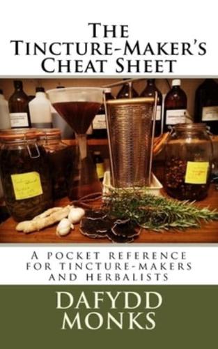 The Tincture-Maker's Cheat Sheet