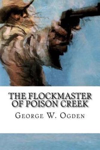 The Flockmaster of Poison Creek