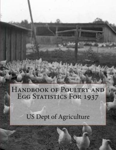 Handbook of Poultry and Egg Statistics for 1937