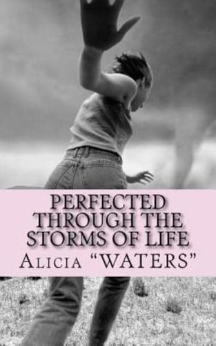 Perfected Through the Storms of Life