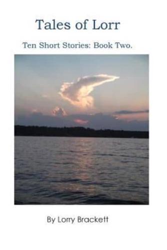 Tales of Lorr. Ten Short Stories, Book 2.