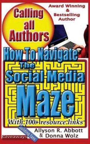 How to Navigate the Social Media Maze