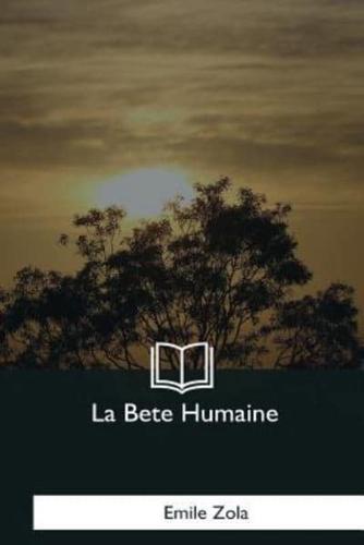 La Bete Humaine