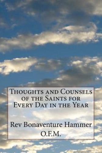 Thoughts and Counsels of the Saints for Every Day in the Year