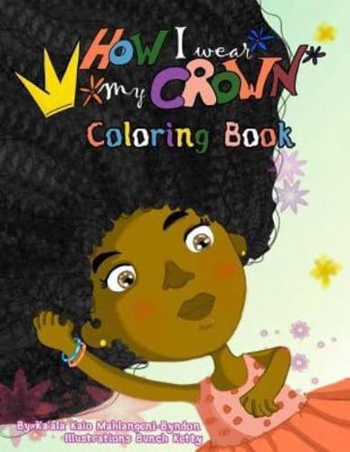 How I Wear My Crown Coloring Book