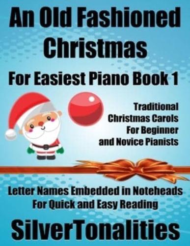 An Old Fashioned Christmas for Easiest Piano Book 1