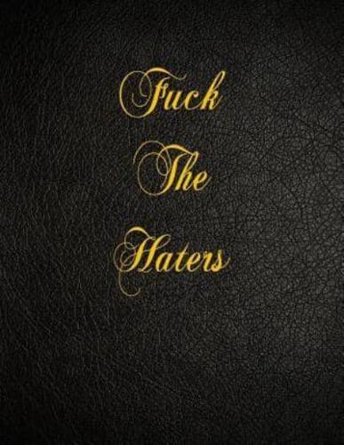 Fuck the Haters