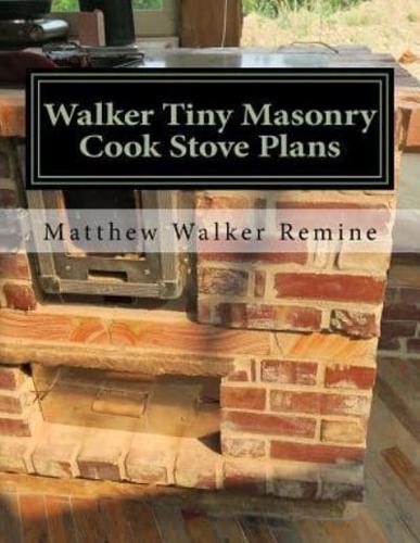 Walker Tiny Masonry Cook Stove Plans
