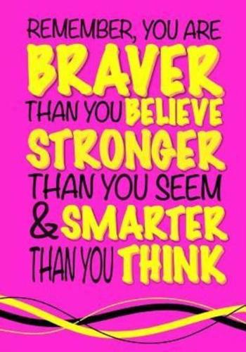 You Are Braver Than You Believe?(inspirational Kids Journal)