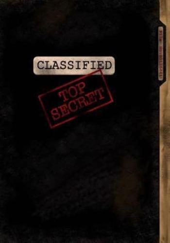 Classified Top Secret; Spy Gear Journal for Kids (Black)