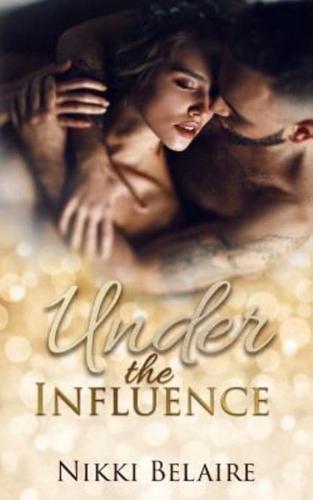 Under the Influence: A Second Chance Mafia Romance