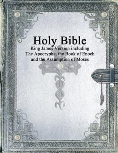 King James Version With the Apocrypha, the Book of Enoch and the Assumption of Moses