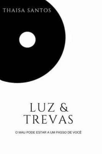 Luz & Trevas