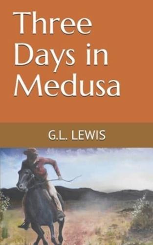 Three Days in Medusa