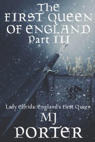 The First Queen of England Part 3