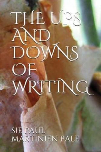 The Ups and Downs of Writing