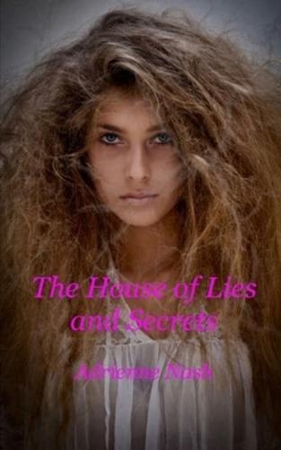 The House of Lies and Secrets